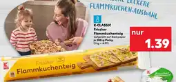 Kaufland K-CLASSIC Frischer Flammkuchenteig Angebot