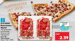 Kaufland K-CLASSIC Rohschinken Würfel Angebot