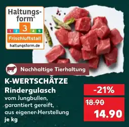 Kaufland K-WERTSCHÄTZE Rindergulasch Angebot