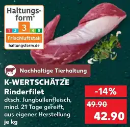 Kaufland K-WERTSCHÄTZE Rinderfilet Angebot