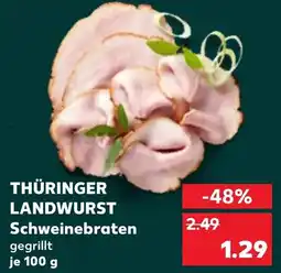 Kaufland THÜRINGER LANDWURST Schweinebraten Angebot