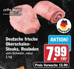 HIT Deutsche frische Oberschalen- Steaks, Rouladen Angebot