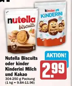 HIT Nutella Biscuits oder kinder Kinderini Milch und Kakao Angebot
