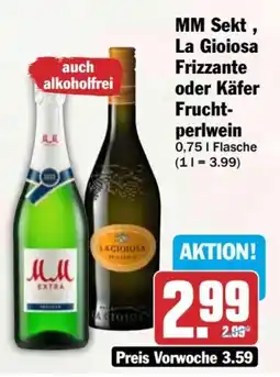 HIT MM Sekt, La Gioiosa Frizzante oder Käfer Fruchtperlwein Angebot