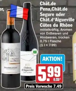 HIT Chât.de Pena,Chât.de Segure oder Chât.d'Aigueville Côtes du Rhône Angebot