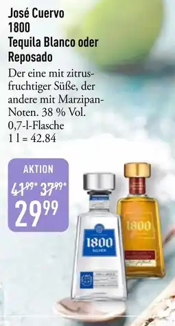 Galeria Markthalle José Cuervo 1800 Tequila Blanco oder Reposado Angebot
