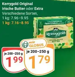 Globus Kerrygold Original irische Butter oder Extra Angebot
