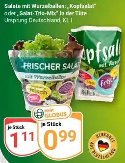 Globus Salate mit Wurzelballen: ,,Kopfsalat" oder ,,Salat-Trio-Mix" Angebot