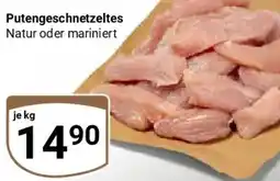 Globus Putengeschnetzeltes Angebot