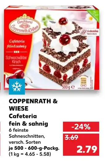 Kaufland Coppenrath & Wiese Cafeteria fein & sahnig 500-600g Angebot