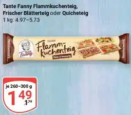 Globus Tante Fanny Flammkuchenteig, Frischer Blätterteig oder Quicheteig Angebot