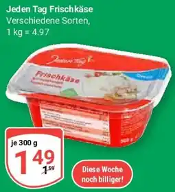 Globus Jeden Tag Frischkäse Angebot