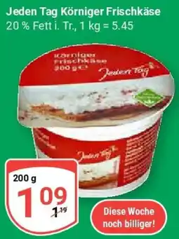 Globus Jeden Tag Körniger Frischkäse Angebot