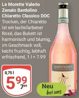 Globus Le Morette Valerio Zenato Bardolino Chiaretto Classico DOC Angebot