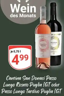 Globus Cantina San Donaci Passo Lungo Rosato Puglia IGT oder Passo Lungo Tardivo Puglia IGT Angebot