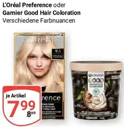 Globus L'Oréal Preference oder Garnier Good Hair Coloration Angebot