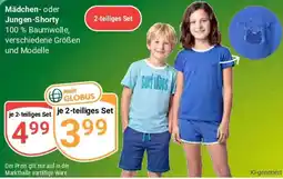 Globus Mädchen oder Jungen-Shorty Angebot
