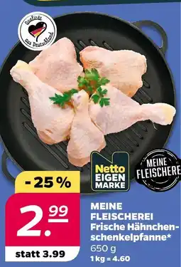 NETTO Meine fleischerei frische hähnchenschenkelpfanne Angebot