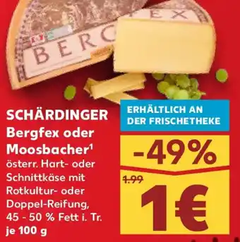 Kaufland SCHÄRDINGER Bergfex oder Moosbacher Angebot