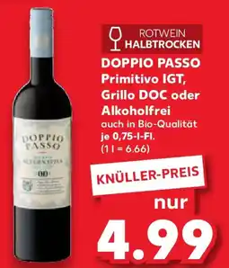 Kaufland DOPPIO PASSO Primitivo IGT, Grillo DOC oder Alkoholfrei Angebot