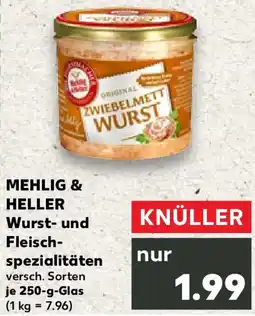 Kaufland MEHLIG & HELLER Wurst- und Fleischspezialitäten Angebot