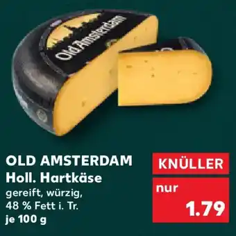 Kaufland OLD AMSTERDAM Holl. Hartkäse Angebot