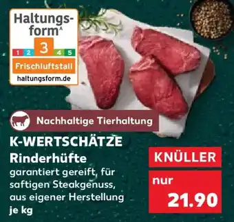 Kaufland K-WERTSCHÄTZE Rinderhüfte Angebot