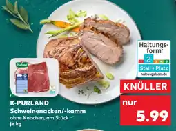 Kaufland K-PURLAND Schweinenacken/-kamm Angebot