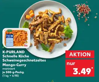 Kaufland K-PURLAND Schnelle Küche Schweinegeschnetzeltes Mango-Curry Angebot