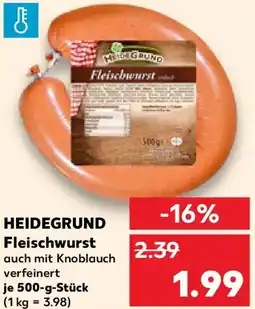 Kaufland HEIDEGRUND Fleischwurst Angebot
