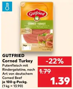 Kaufland GUTFRIED Corned Turkey Angebot
