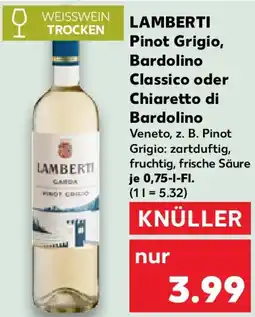 Kaufland LAMBERTI Pinot Grigio, Bardolino Classico oder Chiaretto di Bardolino Angebot