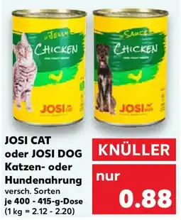 Kaufland JOSI CAT oder JOSI DOG Katzen- oder Hundenahrung Angebot