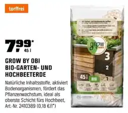 OBI GROW BY OBI BIO-GARTEN- UND HOCHBEETERDE Angebot