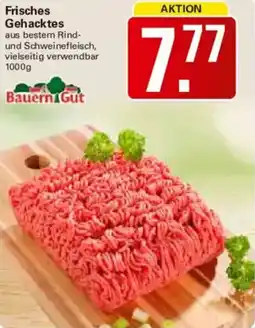WEZ Bauern Gut Frisches Gehacktes Angebot