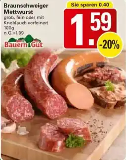WEZ Bauern Gut Braunschweiger Mettwurst Angebot