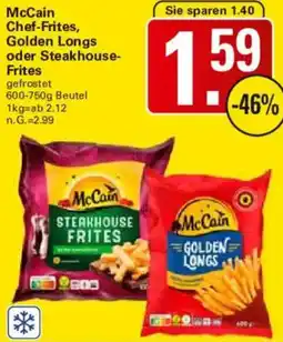 WEZ McCain Chef-Frites, Golden Longs oder Steakhouse Frites Angebot