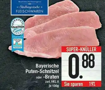 E-Center Bayerischer Puten-schnitzel Oder Braten Angebot