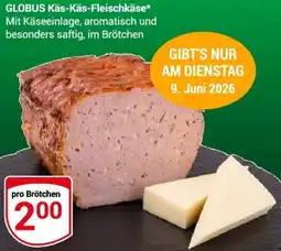 Globus GLOBUS Käs-Käs-Fleischkäse Angebot