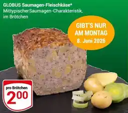 Globus GLOBUS Saumagen-Fleischkäse Angebot