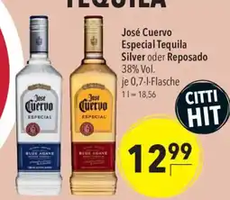 CITTI Markt José Cuervo Especial Tequila Silver oder Reposado Angebot