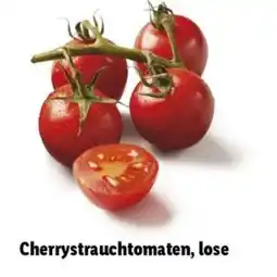 Lidl Cherrystrauchtomaten, lose Angebot