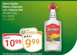 Globus Sierra Tequila Blanco, Reposado oder Tropical Chili Angebot