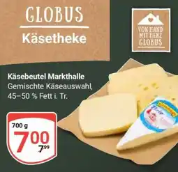 Globus Käsebeutel Markthalle Angebot
