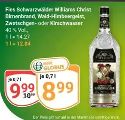 Globus Fies Schwarzwälder Williams Christ Birnenbrand, Wald-Himbeergeist, Zwetschgen- oder Kirschwasser Angebot