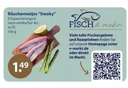 V Markt Fisch & mehr räuchermatjes smoky Angebot