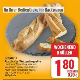 E-Center Schäfer's rustikales weizenbaguette Angebot