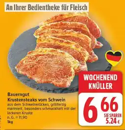 E-Center Bauerngut krustensteaks vom schwein Angebot
