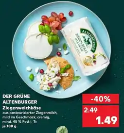 Kaufland DER GRÜNE ALTENBURGER Ziegenweichkäse Angebot