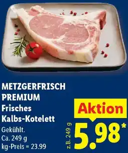 Lidl METZGERFRISCH PREMIUM Frisches Kalbs-Kotelett Angebot